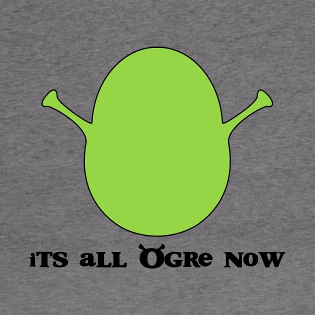 It's All Ogre Now by feedmepixiedust